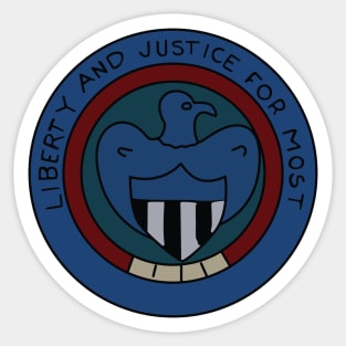 Liberty and Justice for Most Sticker